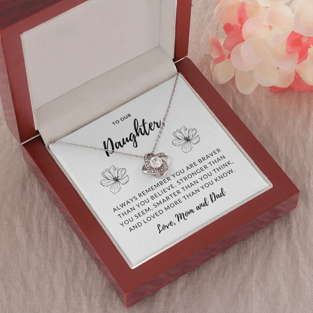 Braver, Stronger & Smarter-Love Knot Necklace for Daughter From Mom and Dad