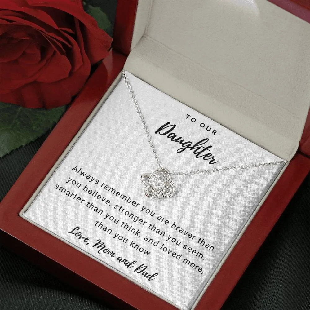 Braver, Stronger & Smarter-Love Knot Necklace for Daughter