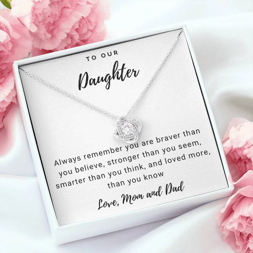 Braver, Stronger & Smarter-Love Knot Necklace for Daughter
