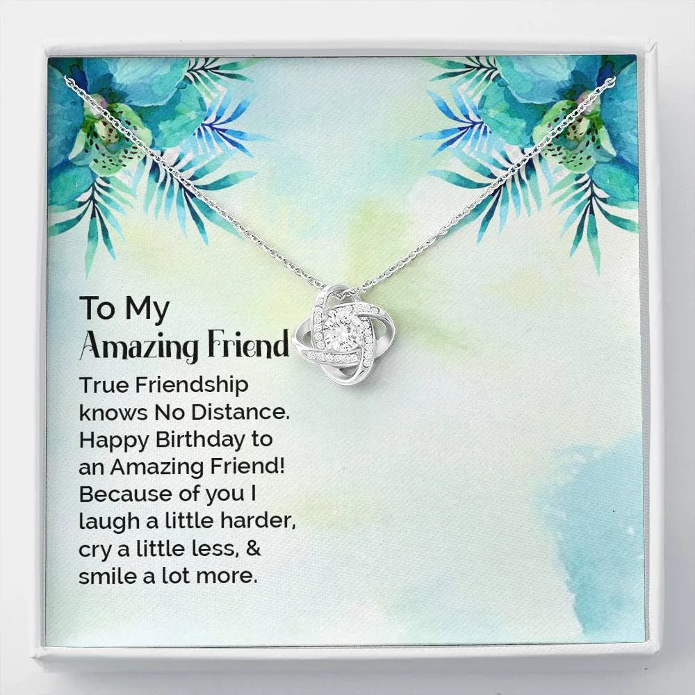 I smile a lot more with you, Happy Birthday-Love Knot Necklace for Friend