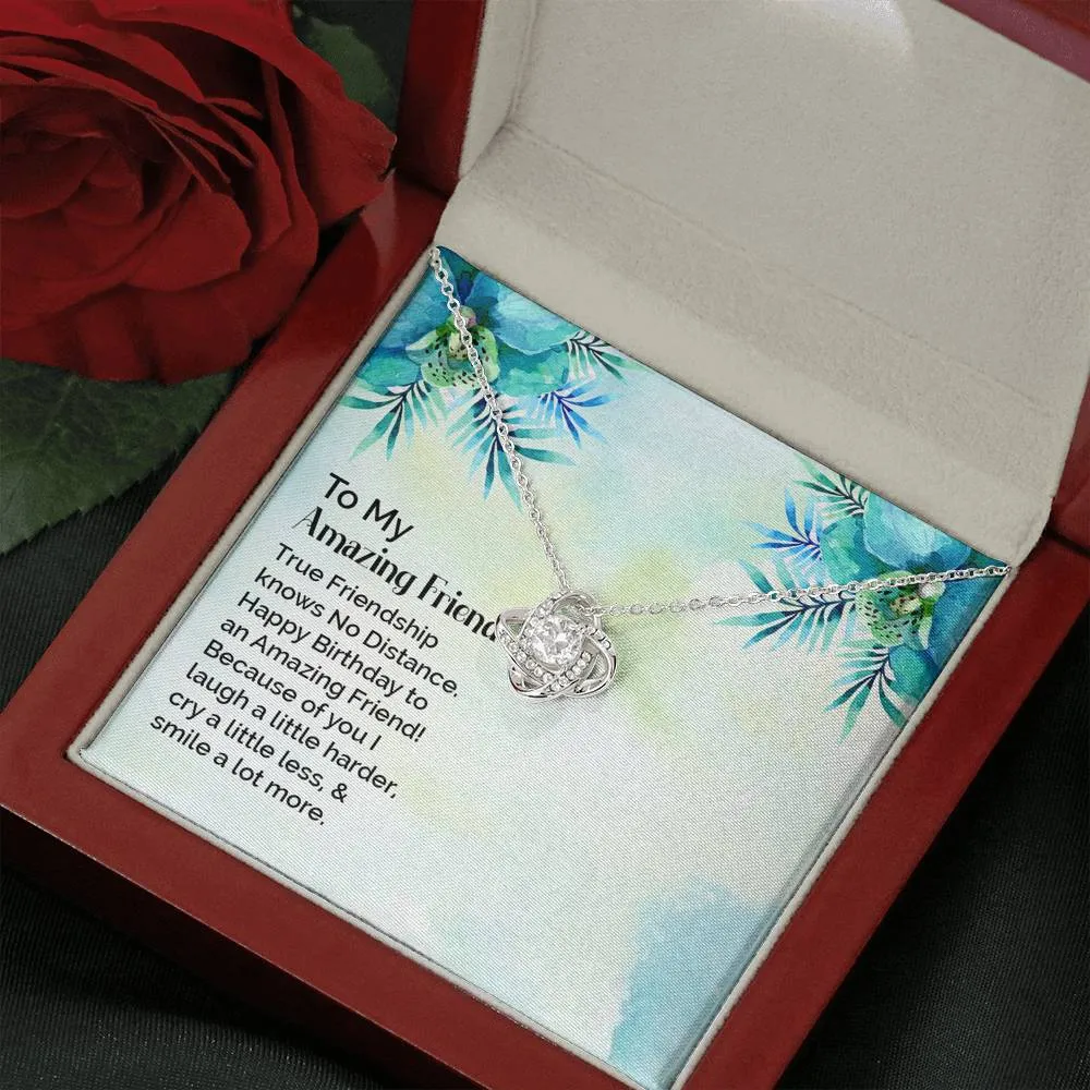 I smile a lot more with you, Happy Birthday-Love Knot Necklace for Friend