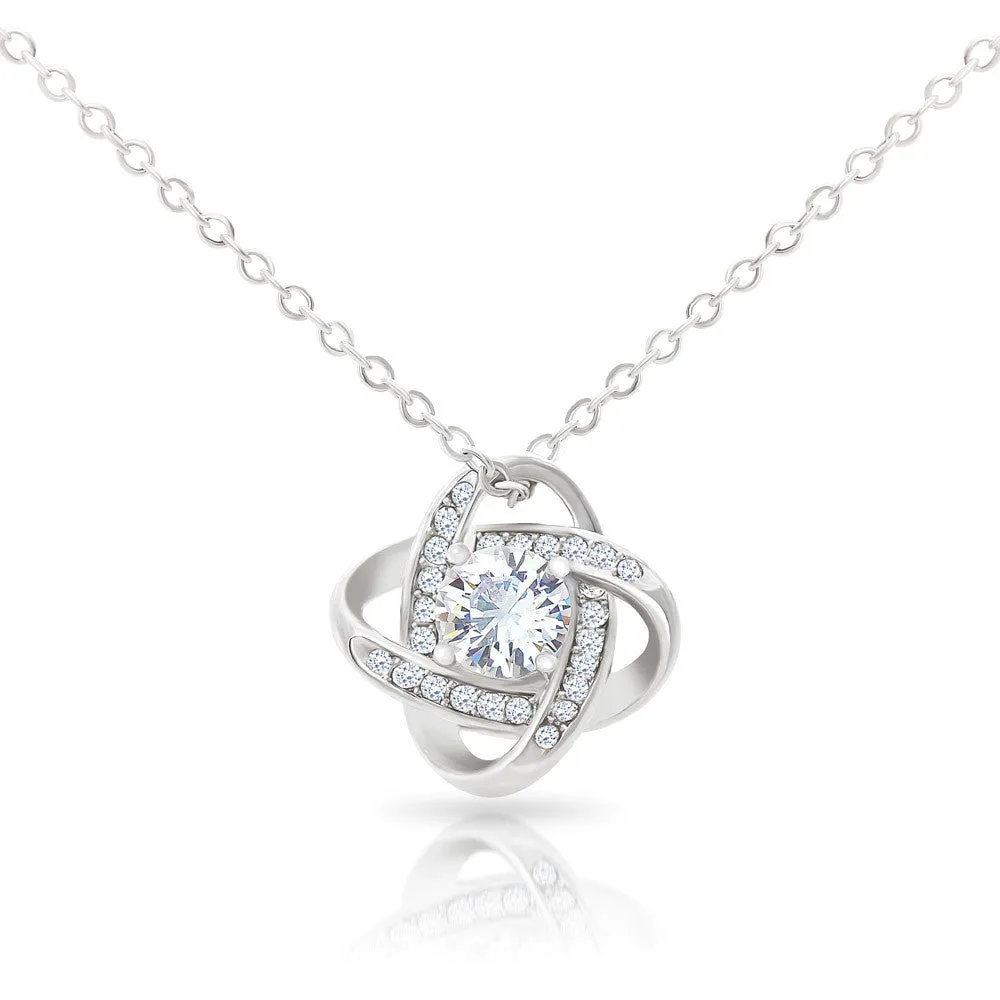 Love you and support you-Love Knot Necklace for Wife