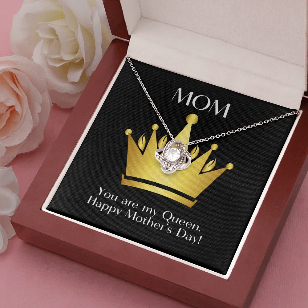 Mom You are My Queen Love Knot Necklace