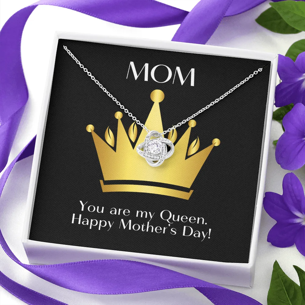 Mom You are My Queen Love Knot Necklace