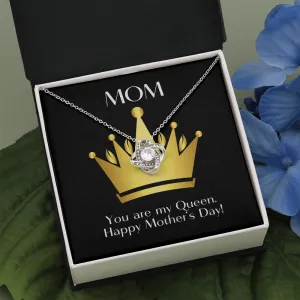Mom You are My Queen Love Knot Necklace