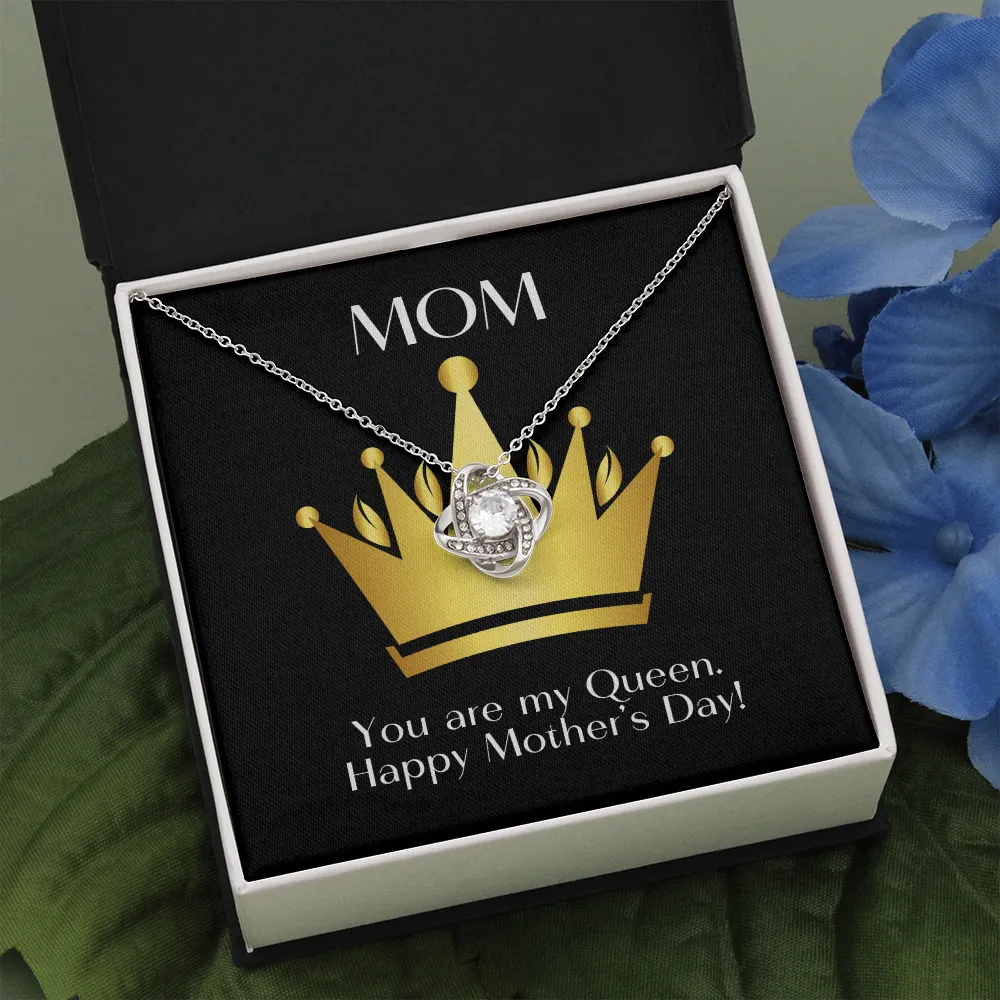 Mom You are My Queen Love Knot Necklace