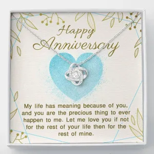 My life has meaning because of you-Love Knot Necklace for Anniversary