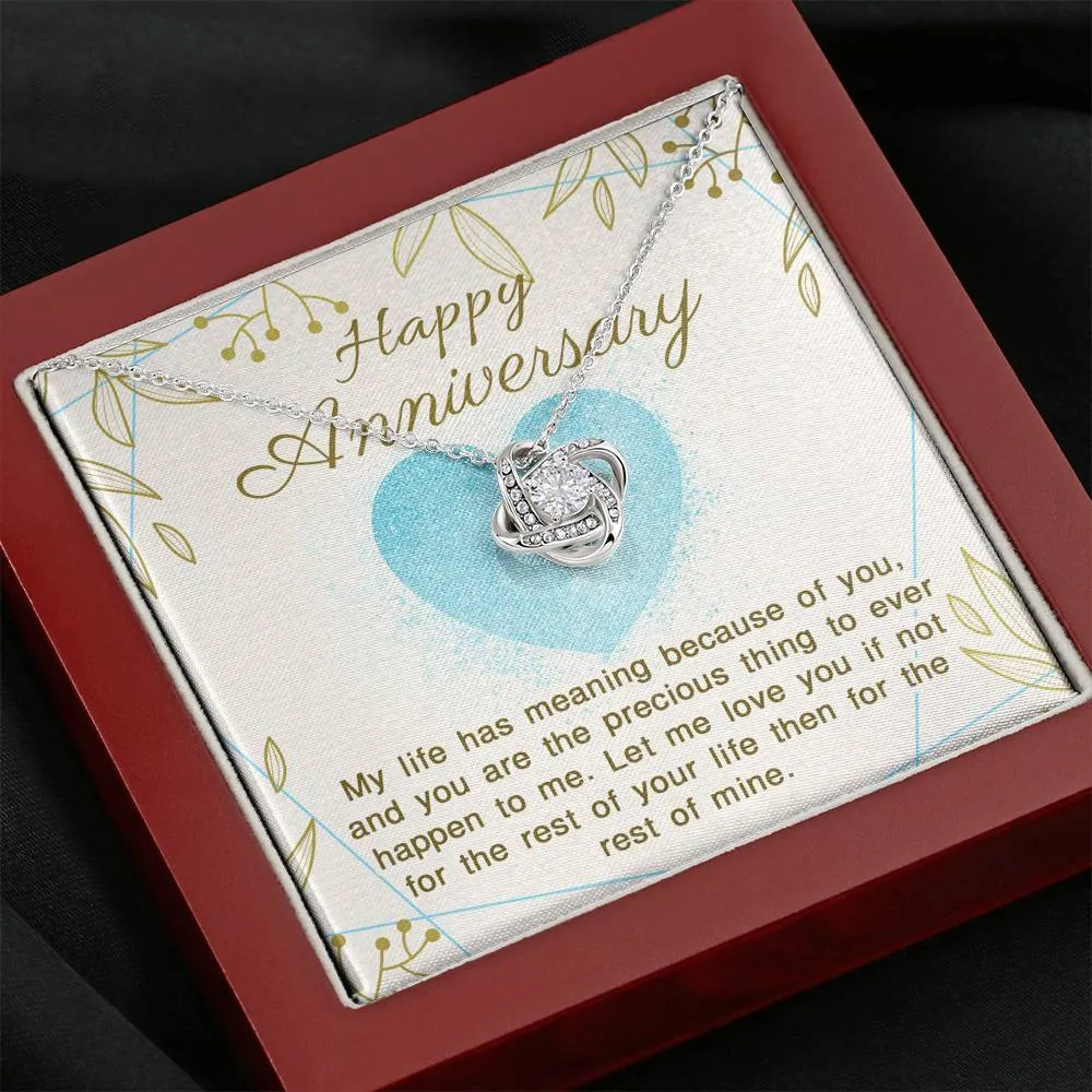 My life has meaning because of you-Love Knot Necklace for Anniversary