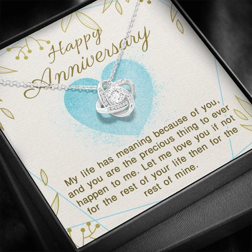 My life has meaning because of you-Love Knot Necklace for Anniversary