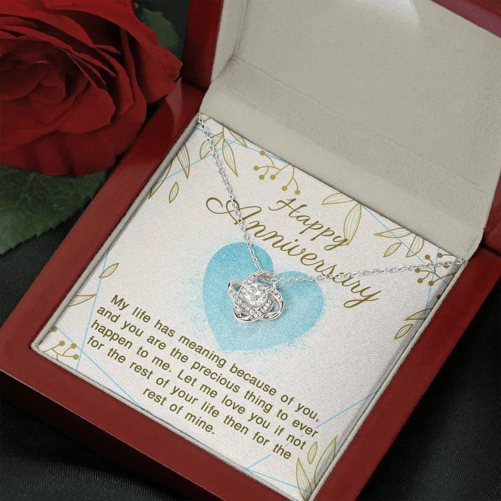 My life has meaning because of you-Love Knot Necklace for Anniversary