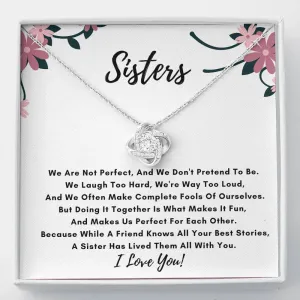 Sister Love Knot Necklace- We Are Not Perfect