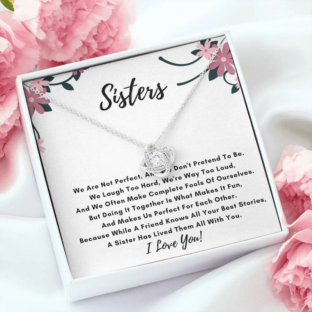 Sister Love Knot Necklace- We Are Not Perfect