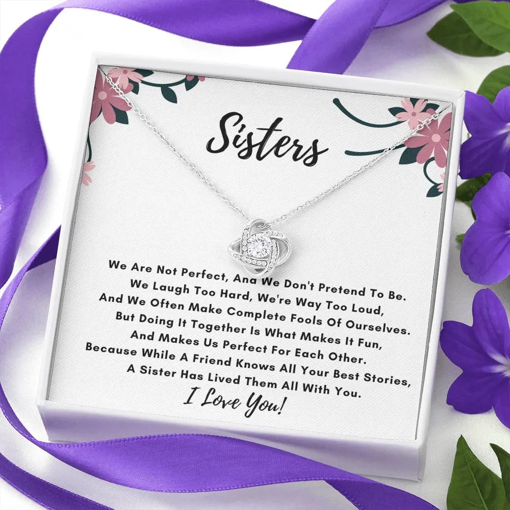 Sister Love Knot Necklace- We Are Not Perfect