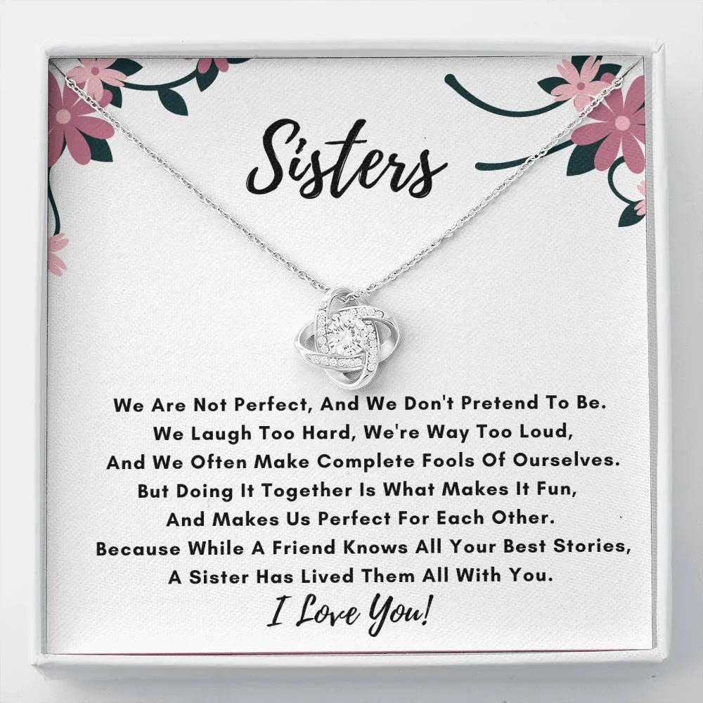 Sister Love Knot Necklace- We Are Not Perfect
