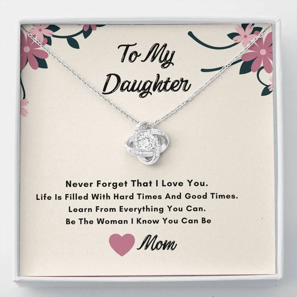 To My Daughter Knot Necklace- Never Forget I Love You