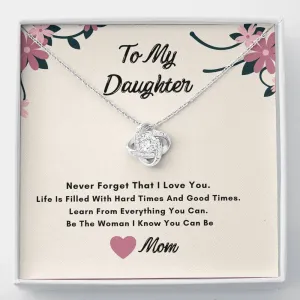 To My Daughter Knot Necklace- Never Forget I Love You