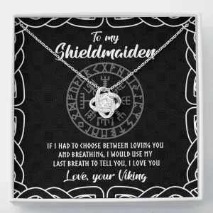 To My Shieldmaiden - Love, your Viking